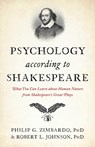 Psychology According to Shakespeare - Philip G. Zimbardo ; Robert L. Johnson - 9781633889606