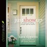 Just Show Up -  - 9781633895416