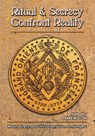 Ritual and Secrecy Confront Reality: Vol.2 No. 1 of Ritual, Secrecy and Civil Society - Daniel Kerjan - 9781633911178