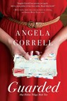 Guarded - Angela Correll - 9781633931367
