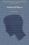 Adderall Blues - Tbd - 9781633934313