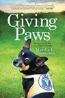 Giving Paws - Martha L Thompson - 9781633934993