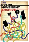 The Social Movement Archive - Jen Hoyer ; Nora Almeida - 9781634000895