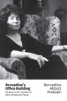 Bernadine's Office Building - Bernadine Abbott Hoduski - 9781634001793