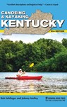 Canoeing & Kayaking Kentucky - Bob Sehlinger ; Johnny Molloy - 9781634042093