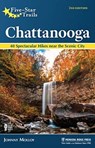Five-Star Trails: Chattanooga - Johnny Molloy - 9781634043052