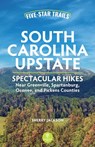 Five-Star Trails: South Carolina Upstate - Sherry Jackson - 9781634043465