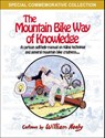 The Mountain Bike Way of Knowledge - William Nealy - 9781634043687