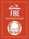 Backwoodsman Guide to Fire - The Backwoodsman - 9781634044080
