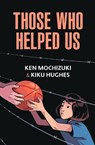 Those Who Helped Us - Ken Mochizuki - 9781634050210