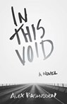 In This Void - Alex Rasmussen - 9781634050838