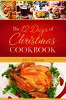 The 12 Days of Christmas Cookbook - Barbour Publishing - 9781634090230