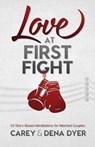 Love at First Fight - DYER,  Dena ; Dyer, Carey - 9781634097802