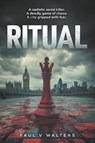 Ritual - Paul V Walters - 9781634102063