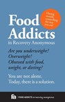 Food Addicts in Recovery Anonymous - Food Addicts in Recovery Anomymous - 9781634130783