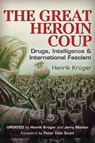 The Great Heroin Coup - Henrik Krger ; Jerry Meldon - 9781634240185