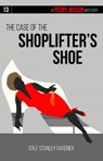 The Case of the Shoplifter's Shoe - GARDNER,  Erle Stanley - 9781634253628