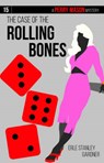 The Case of the Rolling Bones - GARDNER,  Erle Stanley - 9781634253642