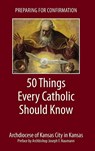 Preparing for Confirmation - Archdiocese of Kansas City in Kansas - 9781634460057