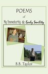 Poems of My Immaturity and Early Senility - TAYLOR,  B. B. - 9781634480468