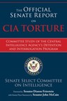 The Official Senate Report on CIA Torture - U.S. Senate Select Committee on Intelligence - 9781634506038
