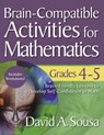 Brain-Compatible Activities for Mathematics, Grades 4-5 - David A. Sousa - 9781634507356