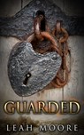 Guarded - Leah Moore - 9781634524377
