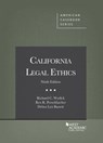 California Legal Ethics - Richard Wydick ; Rex Perschbacher ; Debra Bassett - 9781634592222