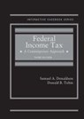 Federal Income Tax - Samuel A. Donaldson ; Donald B. Tobin - 9781634604901