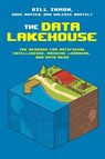 The Data Lakehouse - Bill Inmon ; Dave Rapien ; Valerie Bartelt - 9781634621571