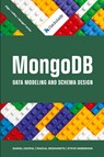 MongoDB Data Modeling and Schema Design - Daniel Coupal ; Pascal Desmarets ; Steve Hoberman - 9781634621984