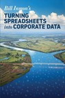 Turning Spreadsheets into Corporate Data - Bill Inmon - 9781634622288
