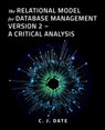 The Relational Model for Database Management Version 2 - A Critical Analysis - Chris Date - 9781634624220