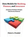Data Models for Banking, Finance, and Insurance - Claire Frankel - 9781634625081