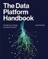 The Data Platform Handbook - Jane Estrada - 9781634626736