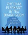 The Data Elephant in the Board Room - John Giles - 9781634626972