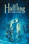 Haffling Volume 1 - Caleb James - 9781634767958