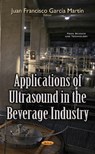 Applications of Ultrasound in the Beverage Industry - GARCIA MARTIN,  Juan Francisco - 9781634850698