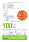 This Is Now Your Company: A Culture Carrier's Manifesto - Mike Rognlien - 9781634891189
