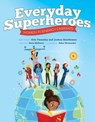 Everyday Superheroes: Women in Energy Careers - Erin Twamley ; Joshua Sneideman ; Katie Mehnert - 9781634895637