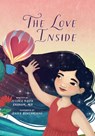 The Love Inside: A Self Love Book for Kids - Jessica Faith Graham - 9781634897389