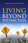 Living Beyond Distraction - Gary M Douglas ; Dain Heer - 9781634930123