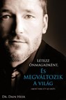 Letezz onmagadkent, es megvaltozik a vilag (Hungarian) - Dain Heer - 9781634933582