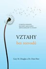 Vztahy bez rozvod¿ (Czech) - Gary M. Douglas ; Dain Heer - 9781634935456
