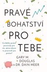 Pravé bohatství pro tebe (Czech) - Gary M. Douglas ; Dain Heer - 9781634936590