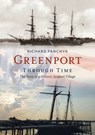 GREENPORT THROUGH TIME - Richard Panchyk - 9781634994095
