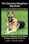 The German Shepherd Big Book - Amy Morford - 9781635015799