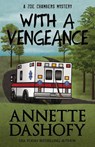 With a Vengeance - Annette Dashofy - 9781635110173