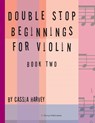 Double Stop Beginnings for Violin, Book Two - Cassia Harvey - 9781635230505