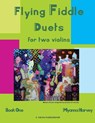 Flying Fiddle Duets for Two Violins, Book One - Myanna Harvey - 9781635231120